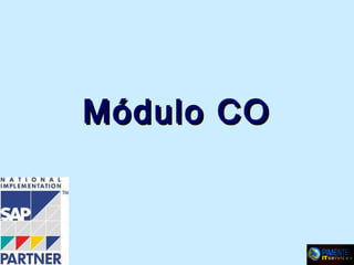 Módulo CO

 
