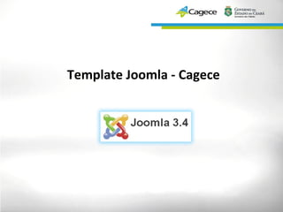 Template Joomla - Cagece
 