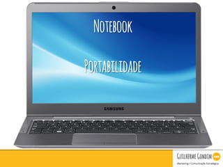 Your Logo
Notebook
Portabilidade
 