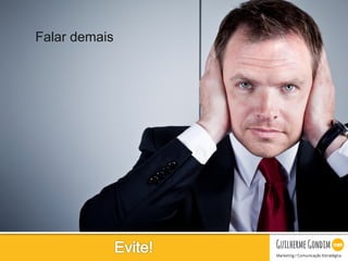 Your Logo
Falar demais
 