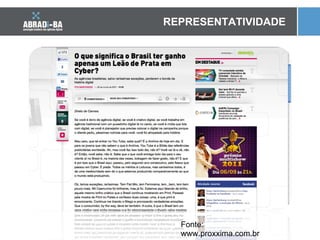 Fonte: www.proxxima.com.br REPRESENTATIVIDADE 