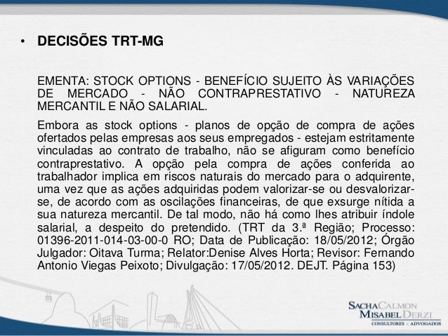 Stock options tem natureza salarial