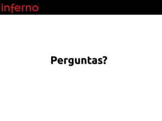 Perguntas?Perguntas?
 