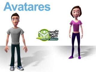 Avatares
 