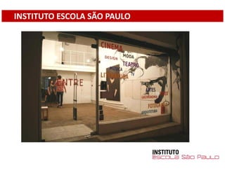 INSTITUTO ESCOLA SÃO PAULO
 