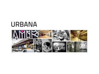 URBANA
 