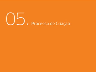 05.05.Processo de Criação
 