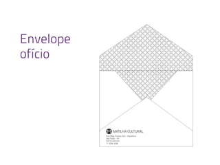 Envelope
ofício
Rua Rêgo Freitas, 542 - República
São Paulo - SP
CEP 01220.010
11 3256.2636
 