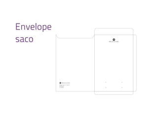 Envelope
saco
Rua Rêgo Freitas, 542 - República
São Paulo - SP
CEP 01220.010
11 3256.2636
 