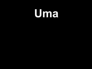Uma
 