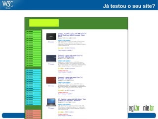 Já testou o seu site?
 