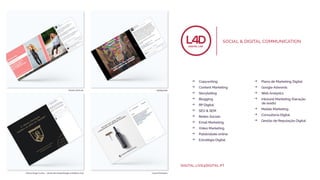 Caves Primavera
Agitágueda
Clínica Diogo Cunha - Clínica de Implantologia e Estética Oral
Ginásio GimLine
ŶŶ Copywriting
ŶŶ Content Marketing
ŶŶ Storytelling
ŶŶ Blogging
ŶŶ RP Digital
ŶŶ SEO & SEM
ŶŶ Redes Sociais
ŶŶ Email Marketing
ŶŶ Vídeo Marketing
ŶŶ Publicidade online
ŶŶ Estratégia Digital
ŶŶ Plano de Marketing Digital
ŶŶ Google Adwords
ŶŶ Web Analytics
ŶŶ Inbound Marketing (Geração
de leads)
ŶŶ Mobile Marketing
ŶŶ Consultoria Digital
ŶŶ Gestão de Reputação Digital
DIGITAL.LIVE4DIGITAL.PT
 