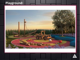 Playground:
 