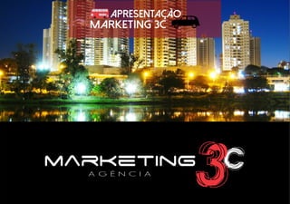 Apresentação Agência Marketing 3C