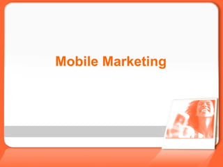 Mobile Marketing 