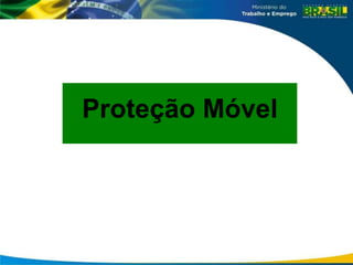 Proteção Móvel
 