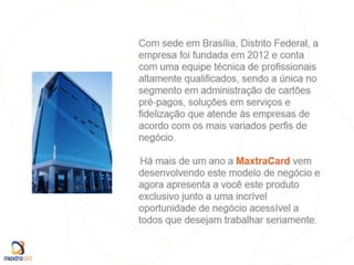 Apresentação oficial Maxtracard