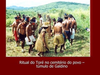 Ritual do Toré no cemitério do povo – túmulo de Galdino 