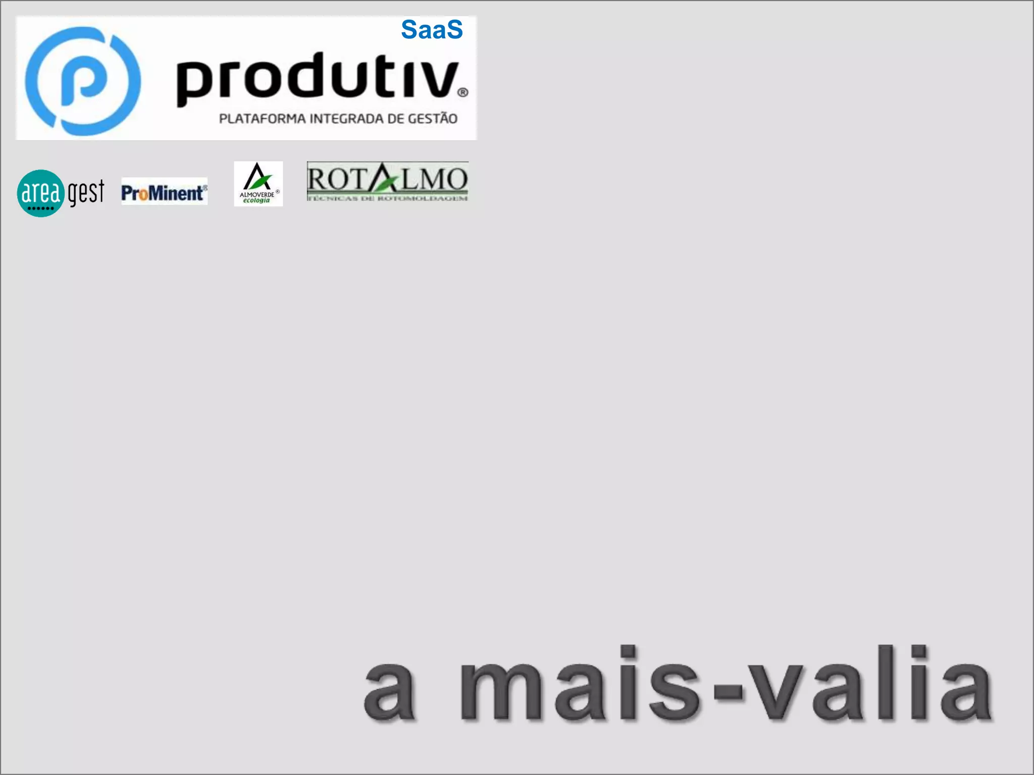 Permitimos o controlo específico de qualquer actividadeSaaSo modelo