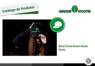 Boné Truck Green Roots
Preto
 