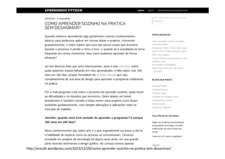 hDp://ericstk.wordpress.com/2013/12/20/como-­‐aprender-­‐sozinho-­‐na-­‐pra>ca-­‐sem-­‐desanimar/ 
 