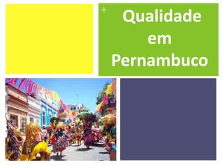 “produtos e/ou serviços com efetividade”