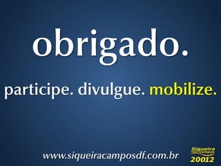 Mobilizando pessoas com o uso da Internet