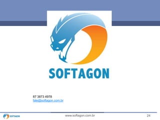 24www.softagon.com.br
87 3873 4978
fale@softagon.com.br
 