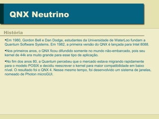 Apresentacao sobre o QNX Neutrino