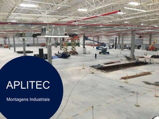 APLITEC
Montagens Industriais
 
