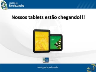 Nossos tablets estão chegando!!!Nossos tablets estão chegando!!!
 