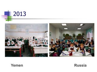 2013
Yemen Russia
 