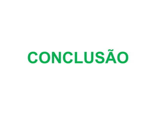 CONCLUSÃO
 