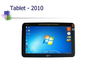 Tablet - 2010
 