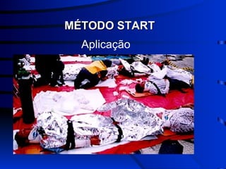 MÉTODO START Aplicação 