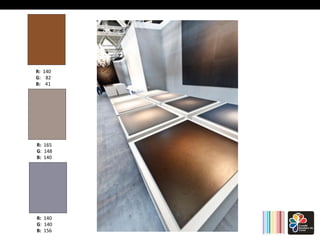 R: 140 
G: 
82 
B: 
41 
R: 165 
G: 
148 
B: 140 
R: 140 
G: 
140 
B: 156 
 