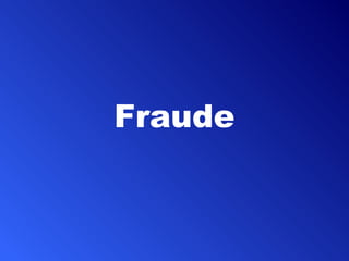 Fraude
 