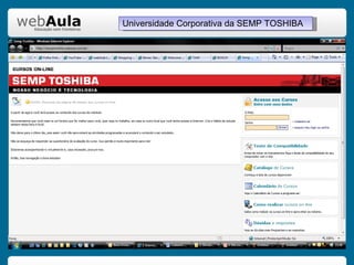 Universidade Corporativa da SEMP TOSHIBA 