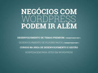 WordPress um grande negócio
