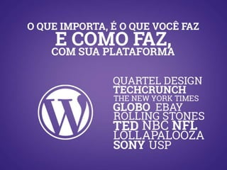 WordPress um grande negócio