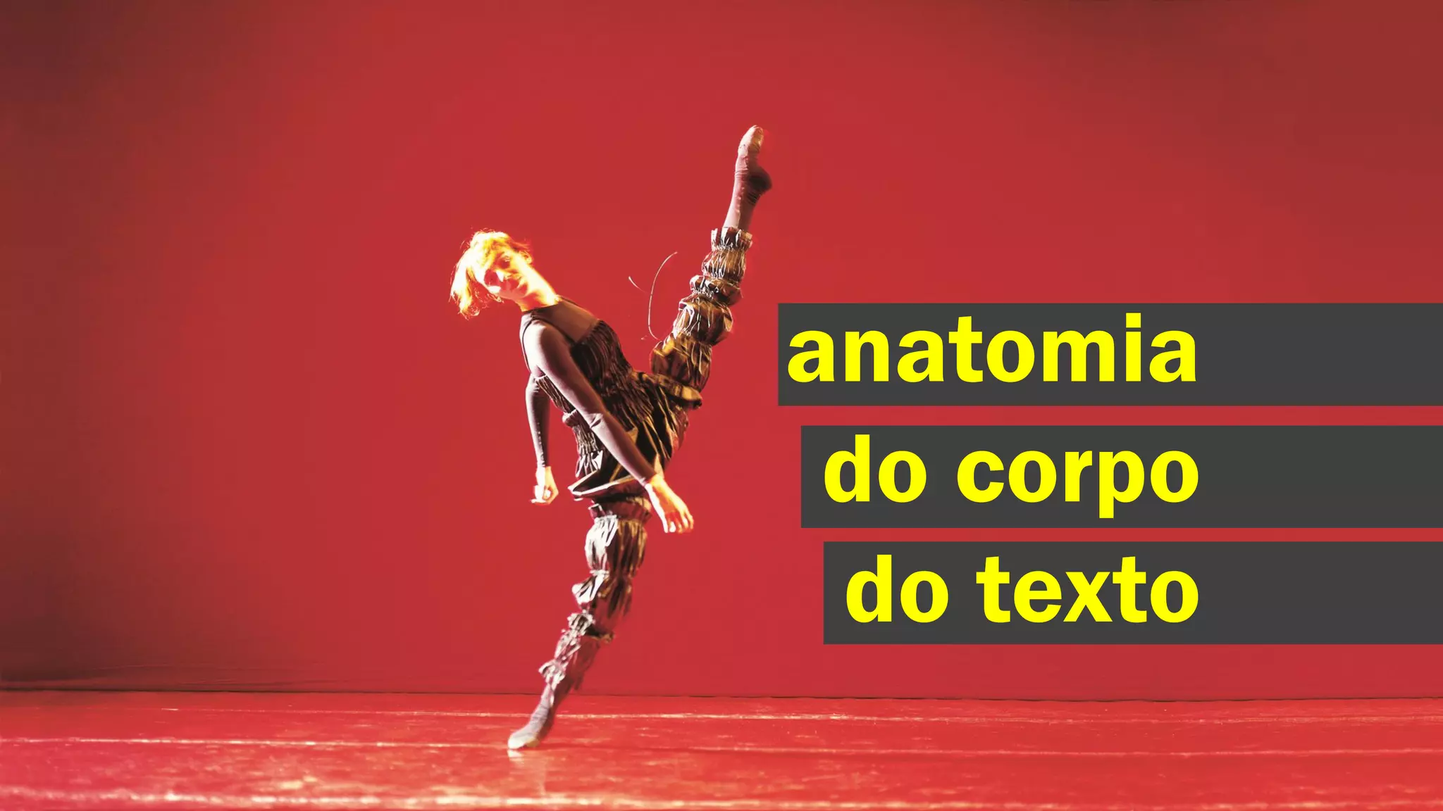 anatomia
do corpo
do texto

 