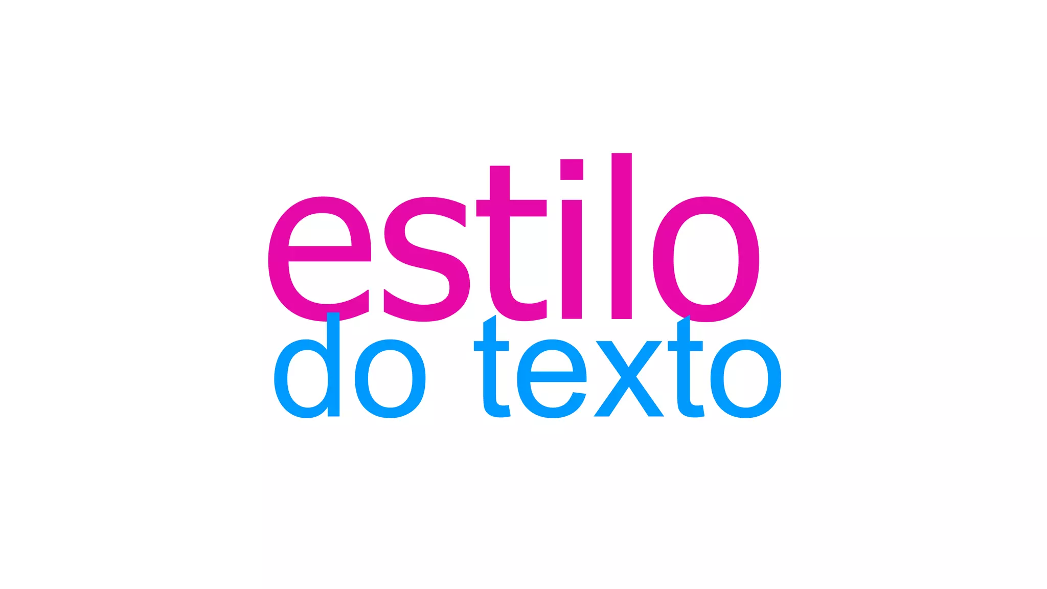 estilodo texto
 