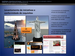 Apresentação Usabilidade e Second Life - Experiência do usuário