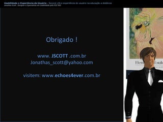 Apresentação Usabilidade e Second Life - Experiência do usuário