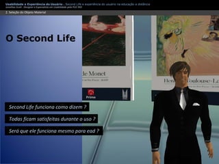 Apresentação Usabilidade e Second Life - Experiência do usuário