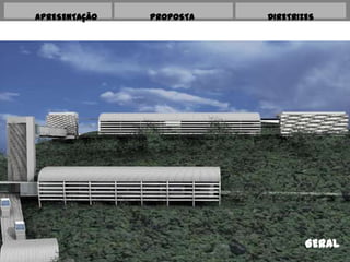 CENTRO DE
PESQUISA,
INOVAÇÃO E
APRESENTAÇÃO PROPOSTA DIRETRIZES
GERAL
GERAL
 