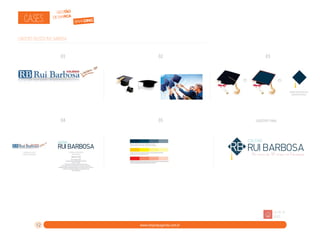 CASES:

GESTÃO
DE MARCA

branding

LOGOTIPO colégio rui barbosa
01

02

04

05

03

logotipo final

voltar ao
indice

12

www.rdxpropaganda.com.br

 