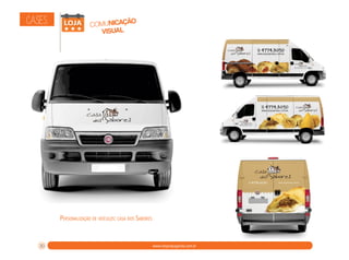 CASES:

comunicação
visual

Personalização de veículos: casa dos Sabores

30

www.rdxpropaganda.com.br

 