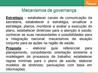 Mecanismos  de  governançaMecanismos  de  governança
Controle -­ realizar gestão de riscos, monitorar a gestão,
estabelece...
