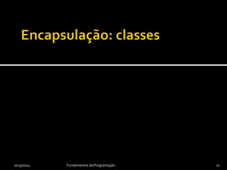 2013/2014 Fundamentos de Programação 11
 